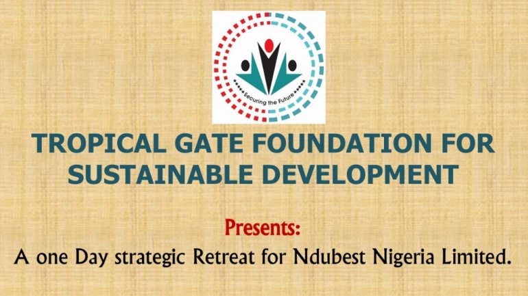 A one Day strategic Retreat for Ndubest Nigeria Limited.