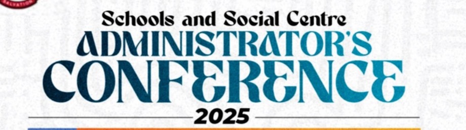 Schools and Social Centre ADMINISTRATOR’S CONFERENCE